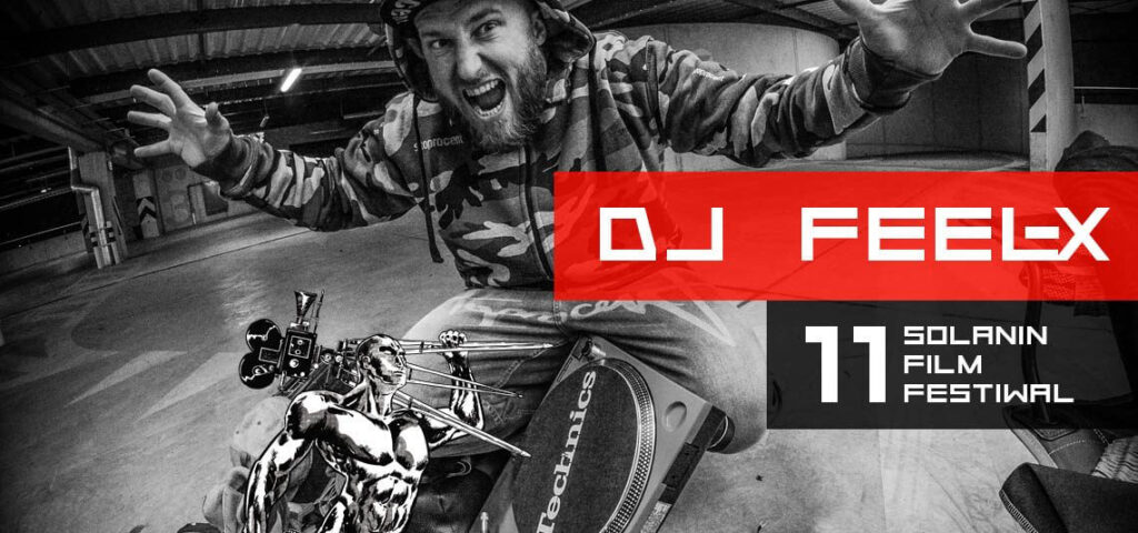 DJ FEEL X 11 Festiwal Solanin Film w Nowej Soli SPARK